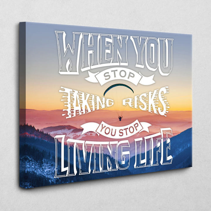 Don't stop taking risks