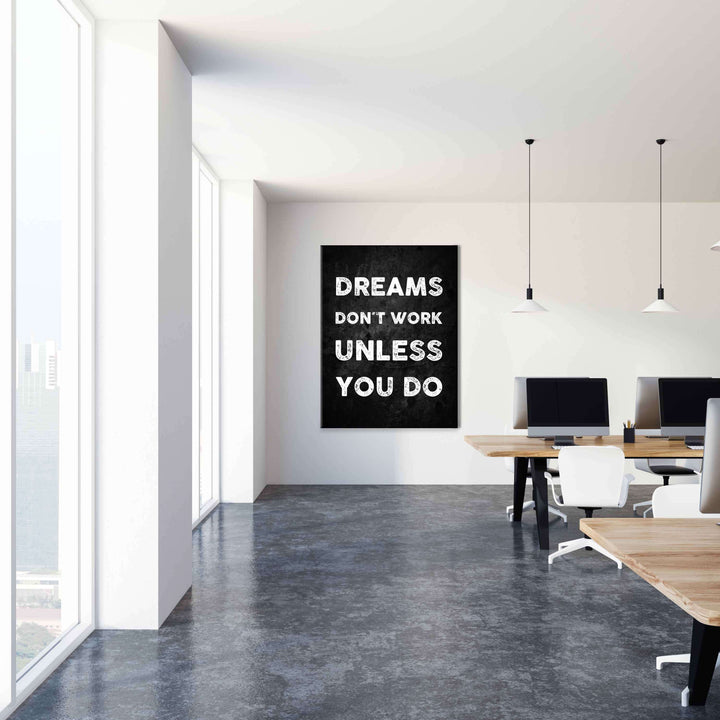 Work for your Dreams