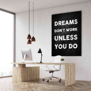 Work for your Dreams