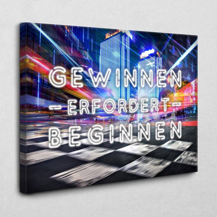 Gewinnen erfordert beginnen