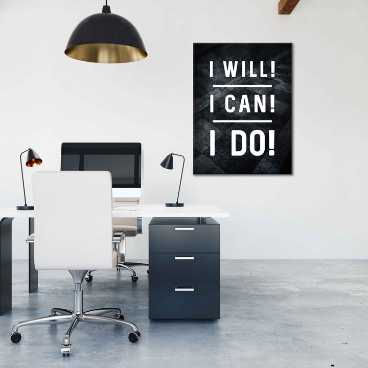 I will! I can! I do!