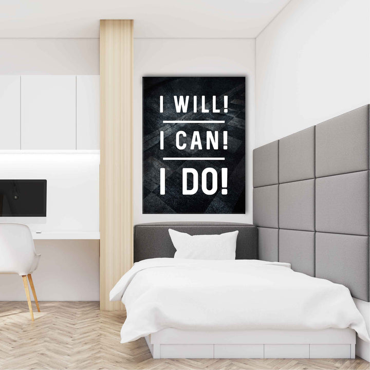 I will! I can! I do!