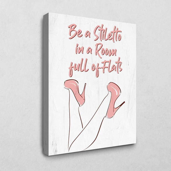 Be a Stiletto