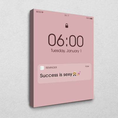 Success is sexy Reminder